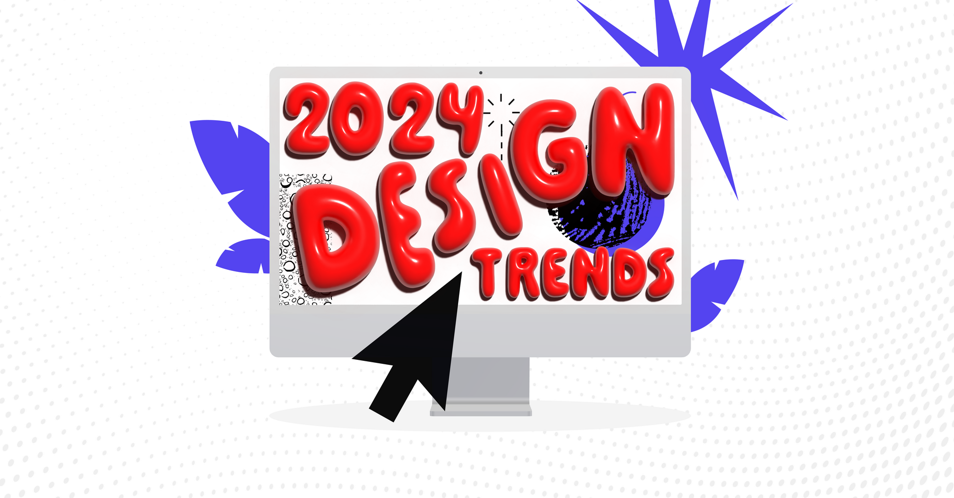 6 Top Web Design Trends You’ll See in 2024
